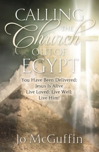 Cover for Jo McGuffin · Calling the Church out of Egypt (Paperback Book) (2020)