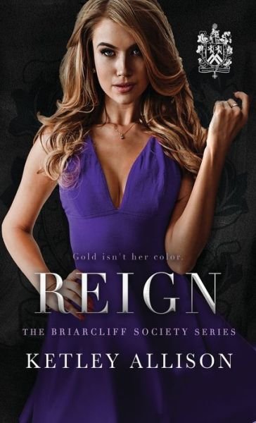 Cover for Ketley Allison · Reign (Hardcover Book) (2021)