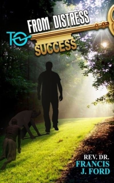 Cover for Dr Francis J Ford · From Distress to Success! (Paperback Book) (2021)