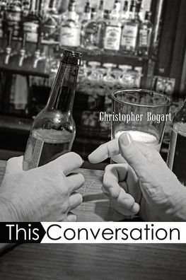Cover for Christopher Bogart · This Conversation (Book) (2022)