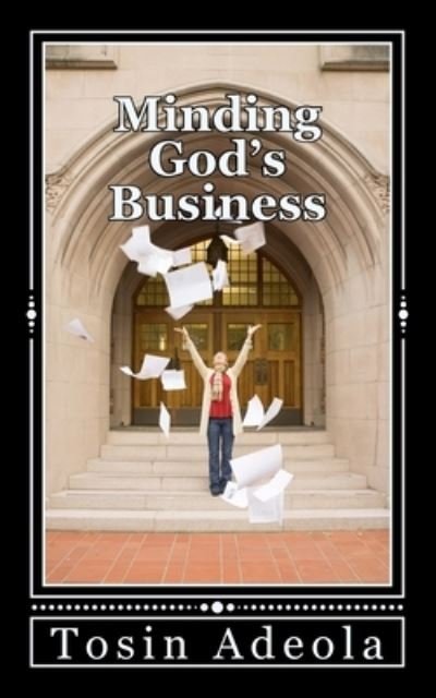 Cover for Tosin Adeola · Minding God's Business (Pocketbok) (2017)
