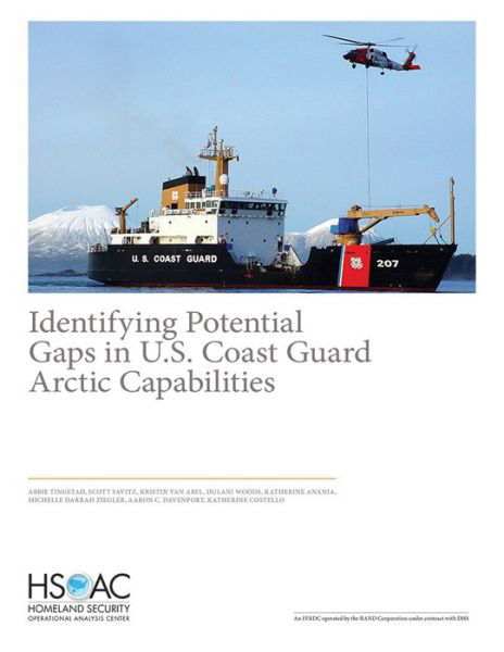 Cover for Abbie Tingstad · Identifying Potential Gaps in U.S. Coast Guard Arctic Capabilities (Paperback Book) (2021)