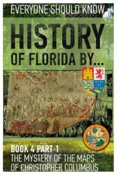 Cover for Konstantin Ashrafyan · History of Florida By... Book 4 Part 1 (Paperback Book) (2018)