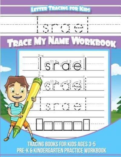 Cover for Israel Books · Israel Letter Tracing for Kids Trace my Name Workbook (Paperback Book) (2018)