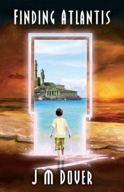 Finding Atlantis - J M Dover - Books - Evil Alter Ego Press - 9781988361123 - August 10, 2018