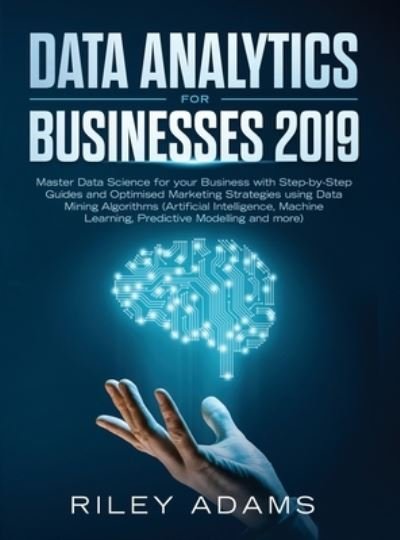 Cover for Riley Adams · Data Analytics for Businesses 2019 (Inbunden Bok) (2019)