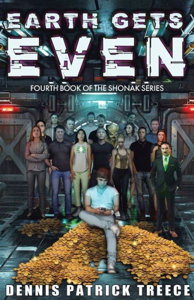 Cover for Dennis Patrick Treece · Earth Gets Even (Paperback Book) (2021)
