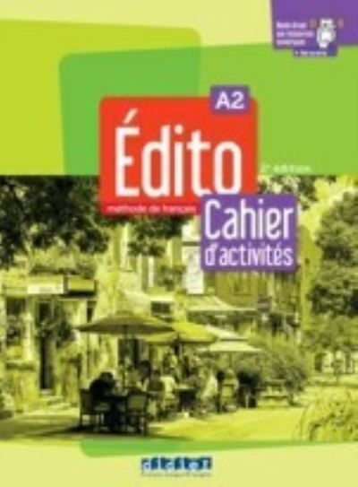 Cover for Edito 2e  edition: Cahier d'activites A2 + didierfle.app (Paperback Book) (2022)