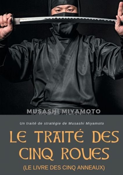 Cover for Miyamoto · Le Traité des Cinq Roues (Le L (Bog) (2019)