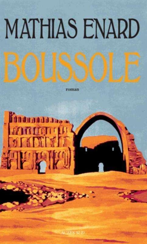 Boussole - Mathias Enard - Merchandise - Actes Sud - 9782330053123 - 19. august 2015