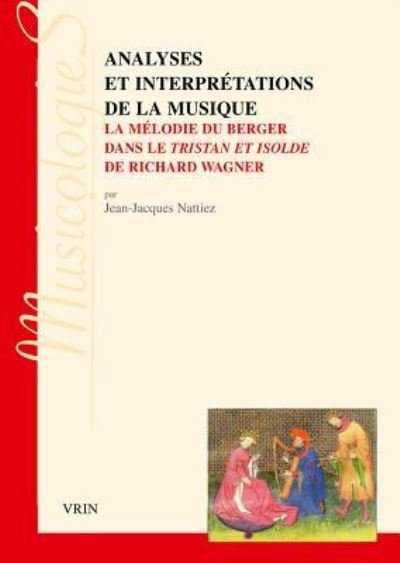 Cover for Jean-Jacques Nattiez · Analyses Et Interpretations de la Musique (Paperback Bog) (2013)