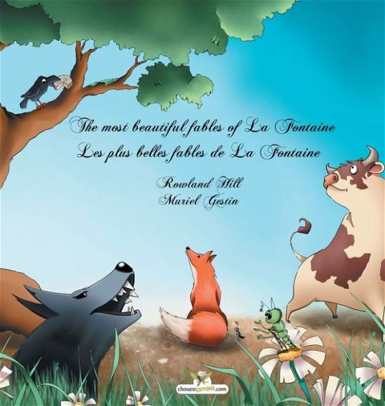 Cover for Jean La Fontaine · The most beautiful fables of La Fontaine - Les plus belles fables de La Fontaine (Innbunden bok) (2019)