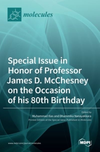 Cover for Muhammad Ilias · Special Issue in Honor of Professor James D. McChesney on the Occasion of His 80th Birthday (Gebundenes Buch) (2022)