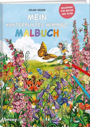 Cover for Celine Geser · Mein kunterbuntes Wimmel-Malbuch (Book) (2023)