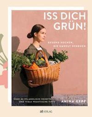Cover for Gepp · Iss dich grün! (Bog)