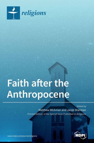 Cover for Matthew Wickman · Faith after the Anthropocene (Hardcover Book) (2020)