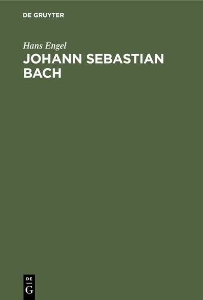 Cover for Hans Engel · Johann Sebastian Bach (Inbunden Bok) (1950)