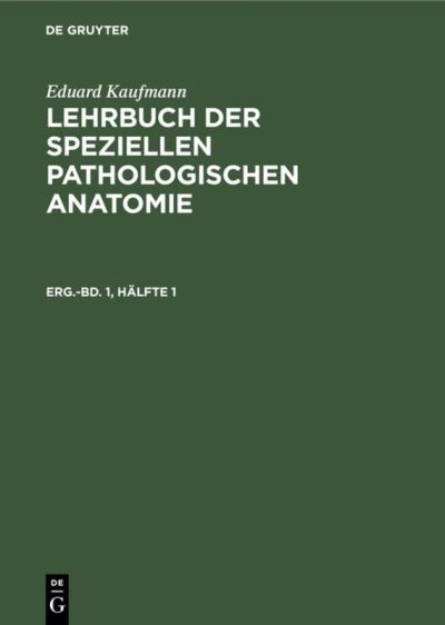 Cover for Eduard Kaufmann · Eduard Kaufmann Lehrbuch der Speziellen Pathologischen Anatomie (Book) (1969)