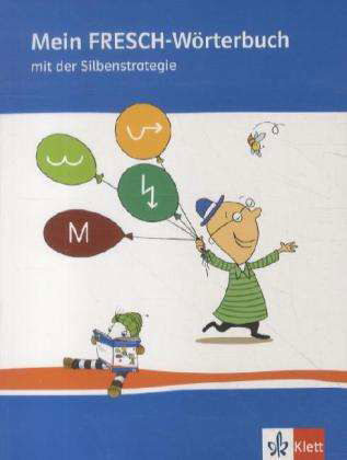 Mein FRESCH Worterbuch - Bettina Rinderle - Böcker - Klett (Ernst) Verlag,Stuttgart - 9783122165123 - 2013