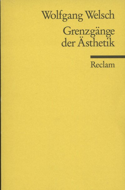 Cover for Wolfgang Welsch · Reclam UB 09612 Welsch.Grenzgänge (Book)
