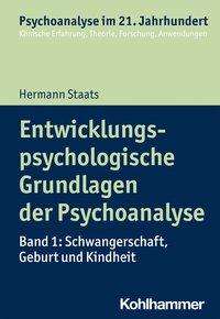 Entwicklungspsychologische Grund - Staats - Boeken -  - 9783170221123 - 26 mei 2021