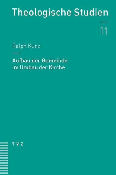 Cover for Kunz · Aufbau der Gemeinde im Umbau (Book) (2015)