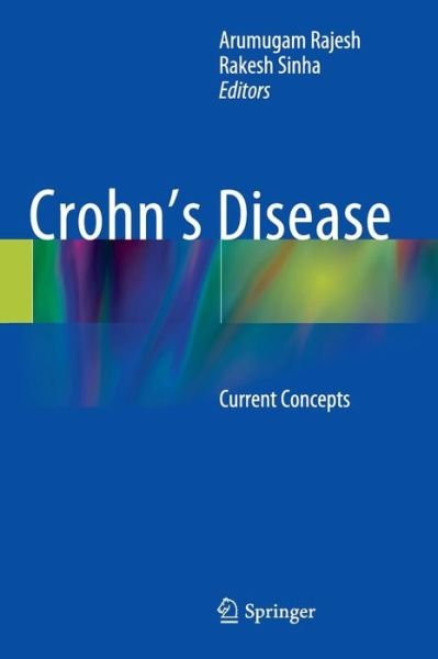 Cover for Arumugam Rajesh · Crohn's Disease: Current Concepts (Hardcover bog) [2015 edition] (2014)