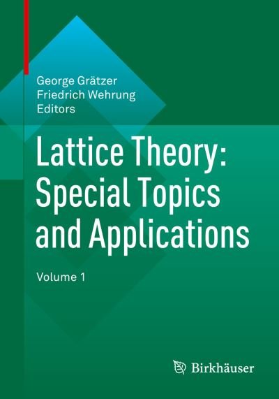 Cover for George Gratzer · Lattice Theory: Special Topics and Applications: Volume 1 (Paperback Bog) [2014 edition] (2014)