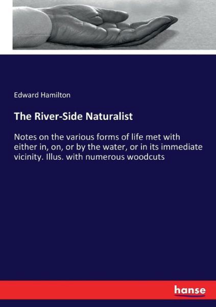 Cover for Hamilton · The River-Side Naturalist (Bok) (2017)