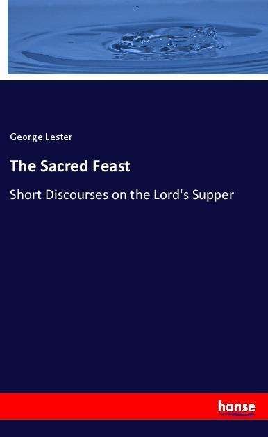 Cover for Lester · The Sacred Feast (Bog)