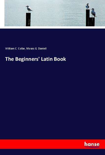 Cover for Collar · The Beginners' Latin Book (Bok) (2021)