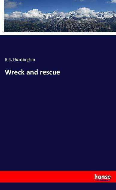 Cover for Huntington · Wreck and rescue (Book)