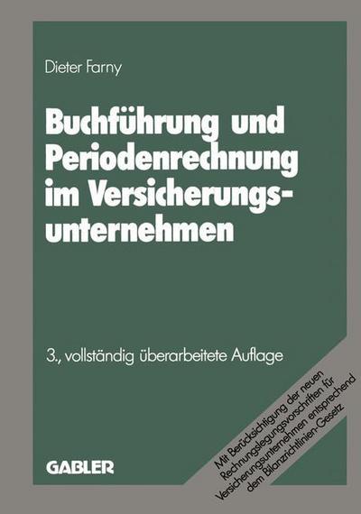 Dieter Farny · Buchfuhrung Und Periodenrechnung Im Versicherungsunternehmen - Die Versicherung (Paperback Book) [3rd Softcover Reprint of the Original 3rd 1989 edition] (1989)