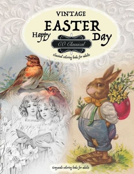 Cover for Co Classical · VINTAGE EASTER Classical coloring books for adults. Grayscale coloring books for adults (Paperback Book) (2021)