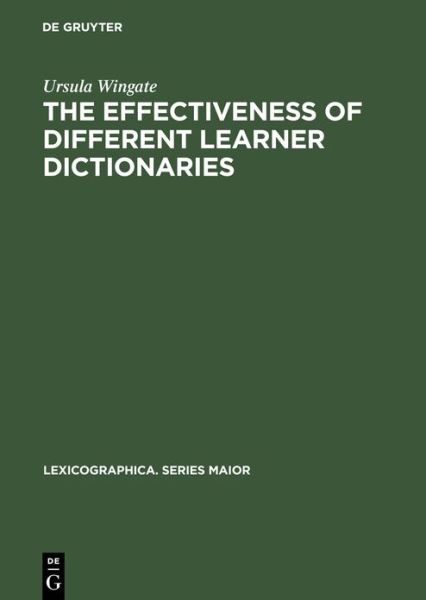 The effectiveness of different learner dictionaries - Ursula Wingate - Books - Max Niemeyer - 9783484391123 - August 5, 2002