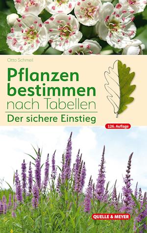 Pflanzen bestimmen nach Tabellen - Otto Schmeil - Books - Quelle & Meyer - 9783494019123 - March 22, 2024