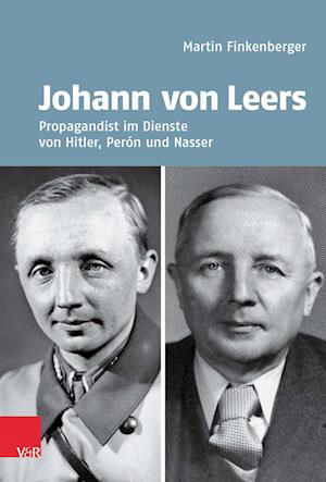 Cover for Martin Finkenberger · Johann von Leers (1902--1965): Propagandist im Dienste von Hitler, Peron und Nasser (Hardcover Book) (2023)