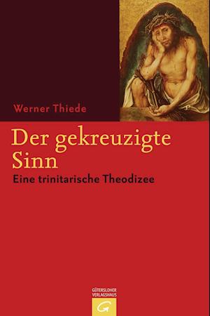 Cover for Werner Thiede · Der gekreuzigte Sinn (Taschenbuch) (2007)