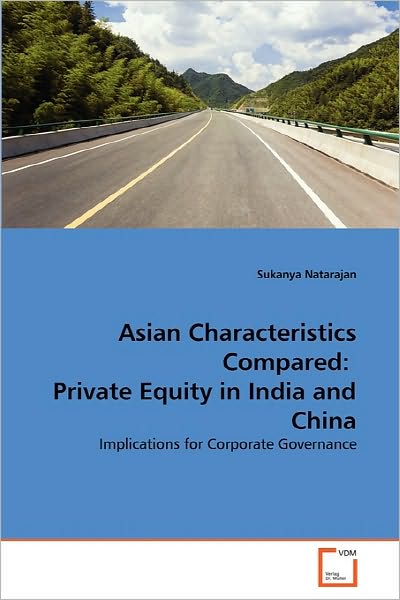 Cover for Sukanya Natarajan · Asian Characteristics Compared:  Private Equity in India and China: Implications for Corporate Governance (Paperback Book) (2010)