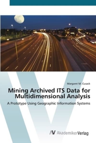 Cover for Cusack · Mining Archived ITS Data for Mul (Bog) (2012)