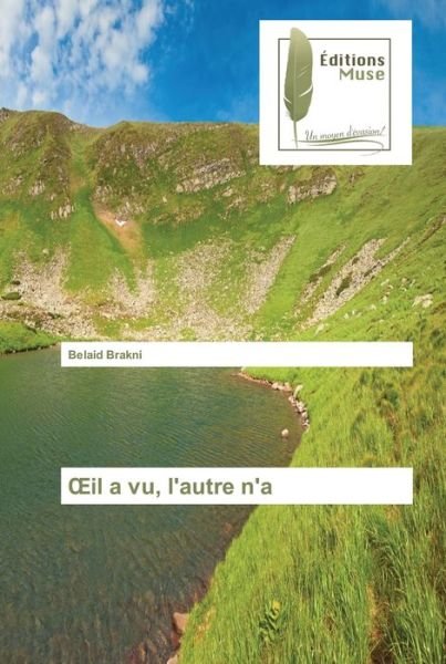 Cover for Belaid Brakni · OEil a vu, l'autre n'a (Taschenbuch) (2022)