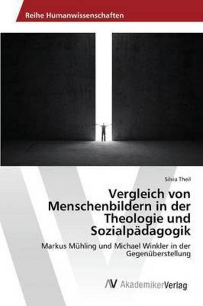 Cover for Theil · Vergleich von Menschenbildern in (Bog) (2015)