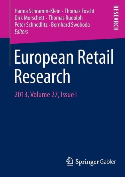 Thomas Foscht · European Retail Research: 2013, Volume 27, Issue I - European Retail Research (Paperback Bog) [2014 edition] (2014)