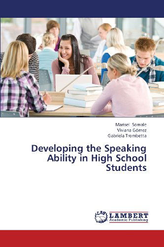 Cover for Gabriela Trombetta · Developing the Speaking Ability in High School Students (Paperback Book) (2013)