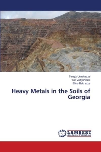 Cover for Urushadze · Heavy Metals in the Soils of (Bog) (2018)