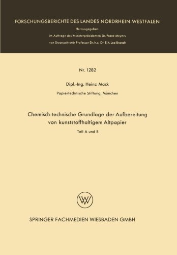 Cover for Heinz Mack · Chemisch-Technische Grundlage Der Aufbereitung Von Kunststoffhaltigem Altpapier: Teil a Und B - Forschungsberichte Des Landes Nordrhein-Westfalen (Paperback Book) [1964 edition] (1964)