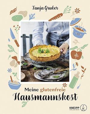 Cover for Tanja Gruber · Meine glutenfreie Hausmannskost (Hardcover Book) (2022)