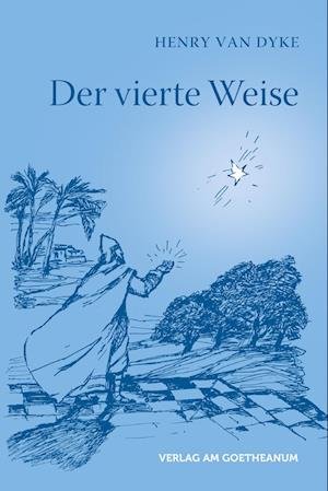 Cover for Henry van Dyke · Der vierte Weise (Bok) (2022)