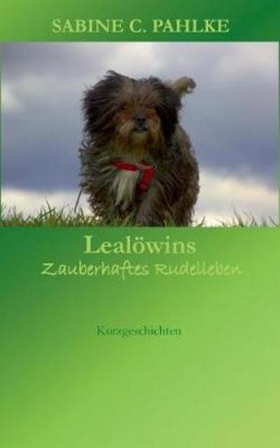 Cover for Pahlke · Lealöwins zauberhaftes Rudellebe (Book) (2017)