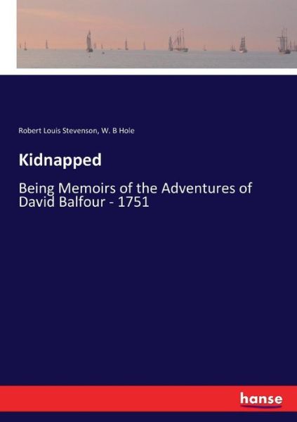 Kidnapped - Stevenson - Books -  - 9783744761123 - April 7, 2017